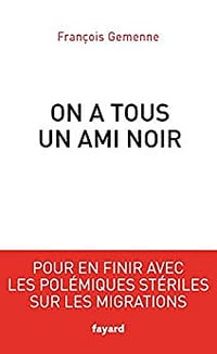 On a tous un ami noir - François Gemenne (2020)