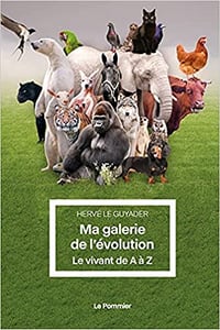 Ma galerie de l'évolution - Le vivant de A à Z - Hervé Le Guyader (2021)