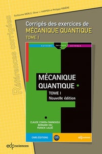 Corrigés des exercices de Mécanique Quantique. Tome 1 - Guillaume Merle, Philippe Ribière, Oliver J. Harper (2023)