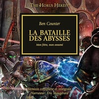 La Bateille des Abysses - Mon frère, mon ennemi: The Horus Heresy 8 - Ben Counter (2023)