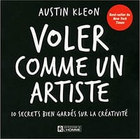 Voler comme un artiste - Austin Kleon