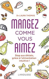 Mangez comme vous aimez ! - Laura Thomas (2020)