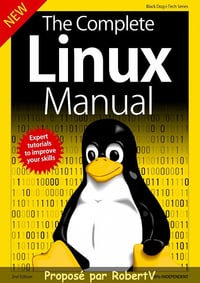 The Complete Linux Manual - 2nd Edition 2019