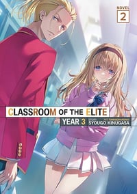 Classroom of the Elite: Year 3 (Light Novel) Vol. 2 - Syougo Kinugasa (2026)