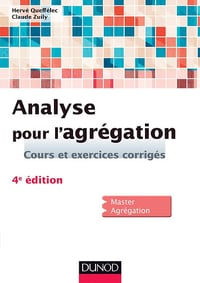 Analyse pour l'agrégation - 4e éd. - Hervé Queffélec (2013)