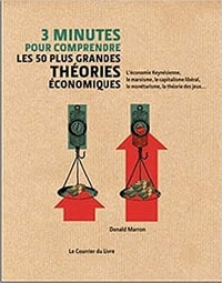 3 minutes pour comprendre les 50 plus grandes théories économiques - Donald Marron (2021)