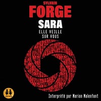 Sylvain Forge, "Sara : Elle veille sur vous" (2022)