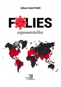 Folies exponentielles - Gilbert Gauthier (2022)