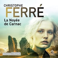 La Noyée de Carnac - Christophe Ferré (2025)