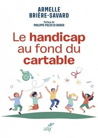 Le handicap au fond du cartable - Armelle Briere-Savard (2022)