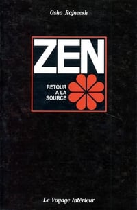 Zen : Retour à la source - Osho Rajneesh (1994)