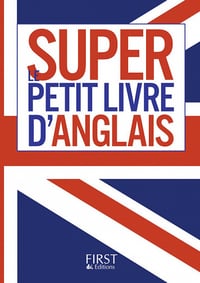 Le Super Petit Livre d'Anglais - Brigitte Lallement