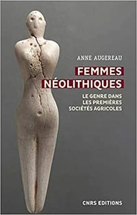 Femmes néolithiques - Anne Augereau