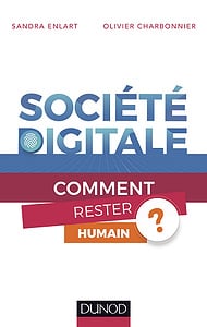 Société digitale - Comment rester humain ? (2018)