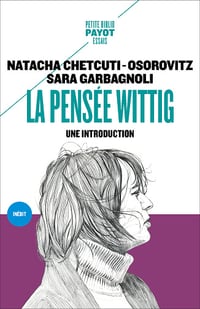 La pensée Wittig : Une introduction - Natacha Chetcuti (2025)