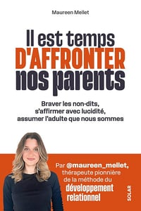 Maureen Mellet - Il est temps d'affronter nos parents (2026)