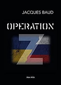 Operation Z - Jacques Baud (2022)