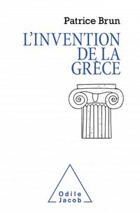 L'Invention de la Grèce - Patrice Brun (2021)