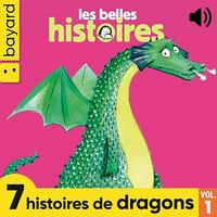 Les Belles Histoires, 7 histoires de dragons, Vol. 1 - Géraldine Menuet (2024)