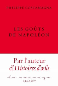 Les goûts de Napoléon - Philippe Costamagna (2021)