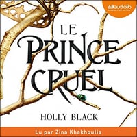 Le Prince cruel: Le Peuple de l'Air 1 - Holly Black (2022)