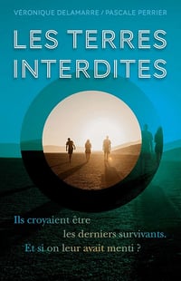 Les Terres interdites - Pascale Perrier, Véronique Delamarre (2021)