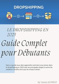 Yannis Kemmat - Le guide complet du droshipping en 2025 (2025)