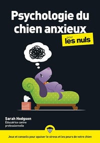 Sarah Hodgson - La Psychologie du chien anxieux pour les Nuls (2026)