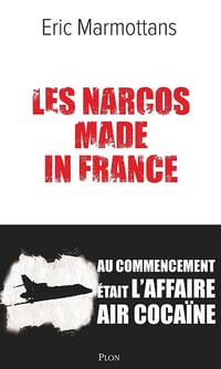 Les Narcos made in France - Eric Marmottans (2024)