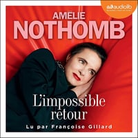 L'Impossible retour - Amélie Nothomb - 2024