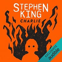 Stephen King - Charlie [2021]