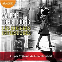 Les Guerres intérieures - Valérie Tong Cuong (2020)