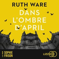 Dans l'ombre d'April - Ruth Ware (2024)