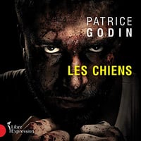 Les chiens - Patrice Godin (2021)