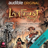 Christophe Arleston, Didier Tarquin - Thanos l'incongru - Lanfeust de Troy 2 [2022] [