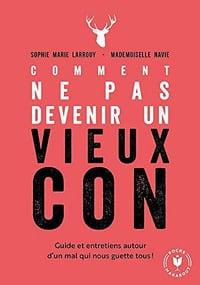 Comment ne pas devenir un vieux con - Sophie-Marie Larrouy, Mademoiselle Navie