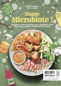 Happy microbiote: 70 recettes et super ingrédients pour prendre soin de votre équilibre intestinal - Julie Pradines (2025)