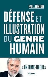 Paul Jorion - Défense et illustration du genre humain