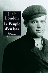 Le Peuple d’en bas - Jack London