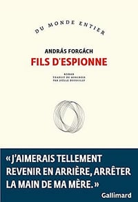 Fils d'espionne - Andras Forgach (2021)