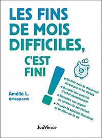 Les fins de mois difficiles, c'est fini ! - Amélie L. (2021)