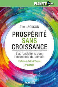 Prospérité sans croissance: Les fondations pour l'économie de demain - Tim Jackson (2017)