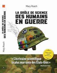 La drôle de science des humains en guerre - Mary Roach