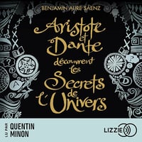 Aristote et Dante découvrent les secrets de l'univers - Benjamin Alire Sáenz (2023)
