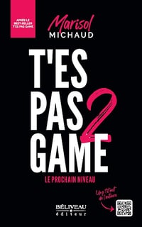 T'es pas game 2: Le prochain niveau - Marisol Michaud (2023)