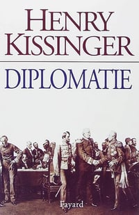 Diplomatie - Henry Kissinger