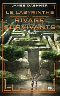 Le labyrinthe, Le rivage des survivants - tome 02 - James Dashner (2024)