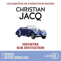 Meurtre sur invitation: Les enquêtes de l'inspecteur Higgins, Tome 5 - Christian Jacq (2025)