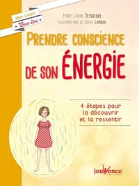 Mary Laure Teyssedre - Prendre conscience de son énergie