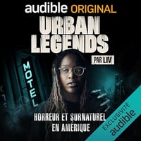 Urban Legends par Liv: Horreur et surnaturel en Amérique - Liv (2024)